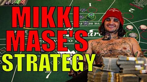 How To WIN Like Mikki Mase .